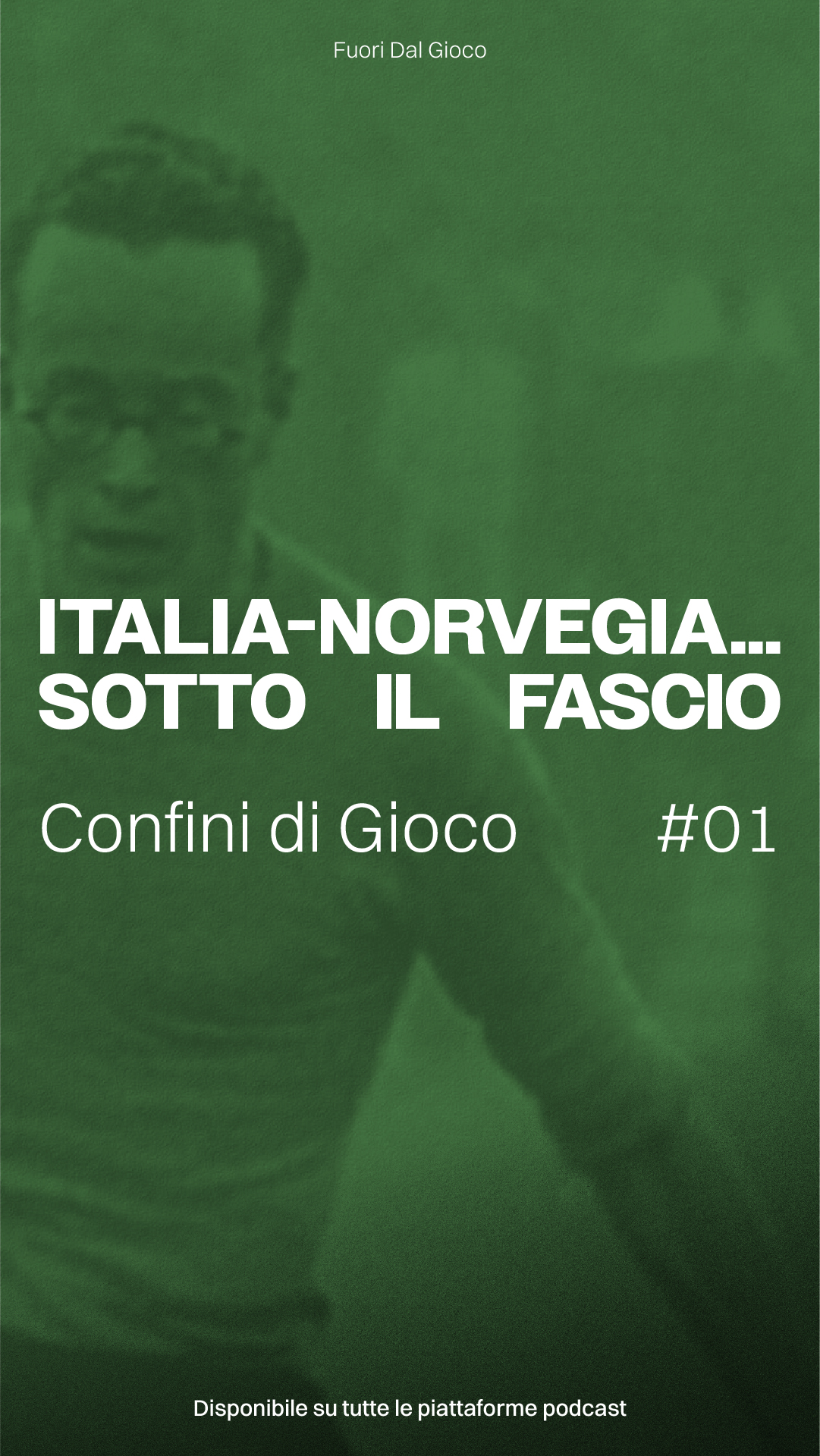 #1: Italia-Norvegia…sotto il Fascio